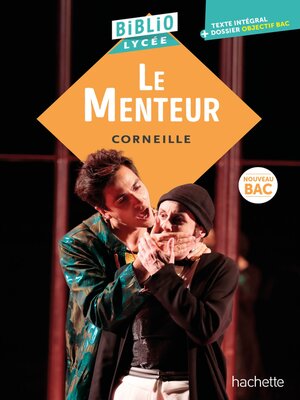 cover image of Bibliolycée: Le menteur (Corneille) BAC 2025